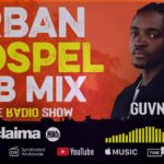 Urban Gospel R&B Mix 2020 – DJ Proclaima Soulcure Show 28th February